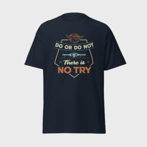Do or Do Not – Cult Movie Quote T-Shirt