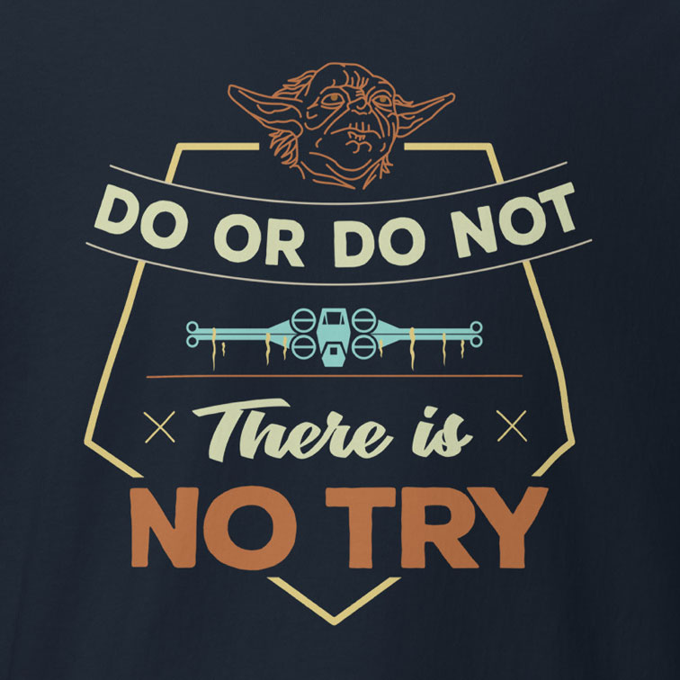 Do or Do Not – Cult Movie Quote T-Shirt - Image 2