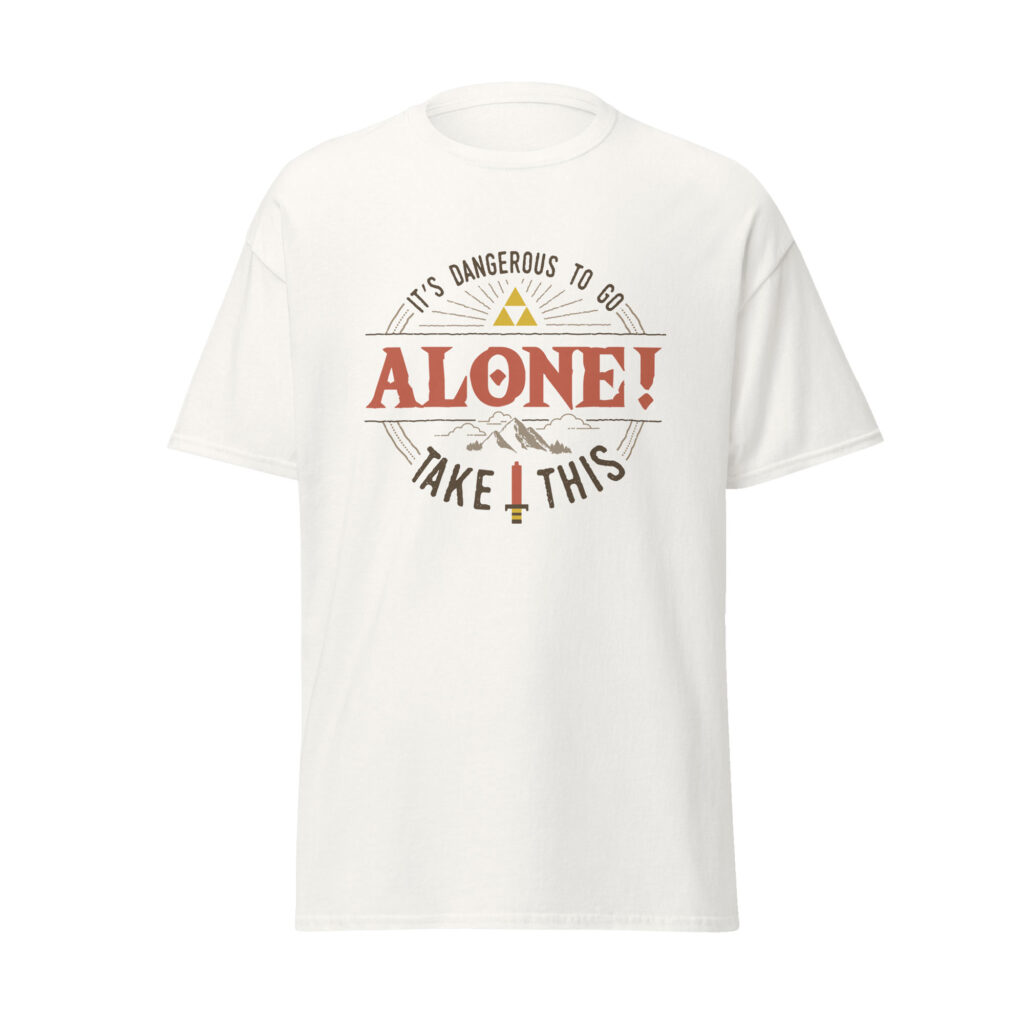 It's dangerous to go alone. Retro Gaming T-shirt